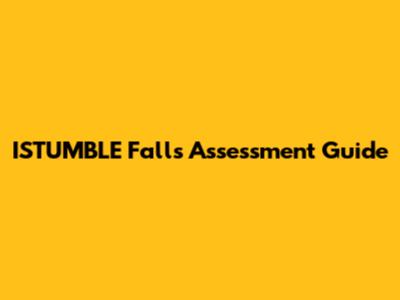 ISTUMBLE Falls Assessment Guide