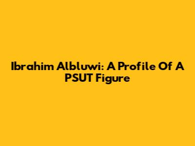 Ibrahim Albluwi: A Profile Of A PSUT Figure