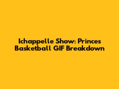 Ichappelle Show: Prince's Basketball GIF Breakdown