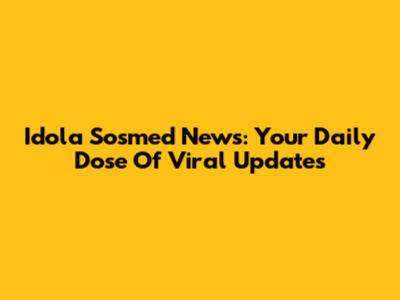 Idola Sosmed News: Your Daily Dose Of Viral Updates
