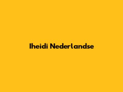 Iheidi Nederlandse