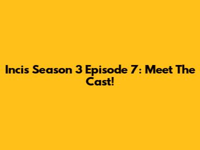 Incis Season 3 Episode 7: Meet The Cast!