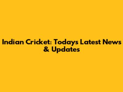 Indian Cricket: Today's Latest News & Updates