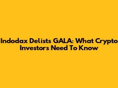 Indodax Delists GALA: What Crypto Investors Need To Know
