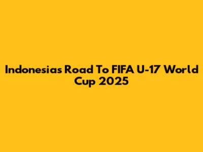 Indonesia's Road To FIFA U-17 World Cup 2025