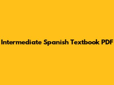 Intermediate Spanish Textbook PDF