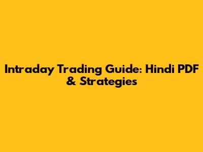 Intraday Trading Guide: Hindi PDF & Strategies