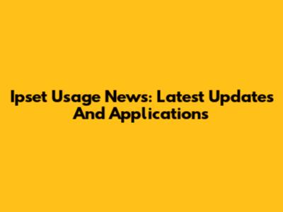Ipset Usage News: Latest Updates And Applications