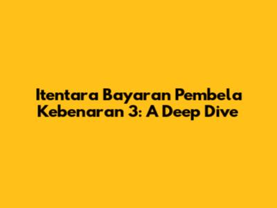 Itentara Bayaran Pembela Kebenaran 3: A Deep Dive