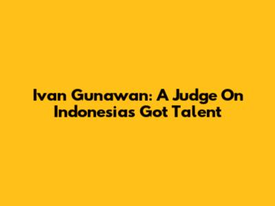 Ivan Gunawan: A Judge On Indonesia's Got Talent