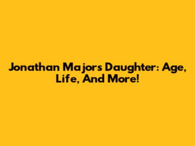 Jonathan Majors' Daughter: Age, Life, And More!