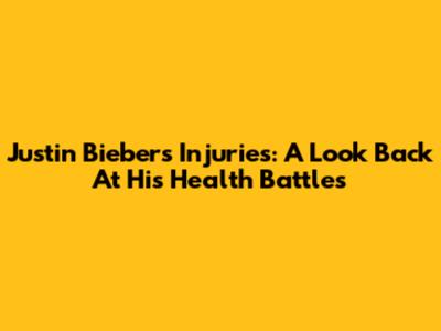 Justin Bieber's Injuries: A Look Back At His Health Battles