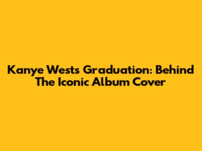 Kanye West's Graduation: Behind The Iconic Album Cover
