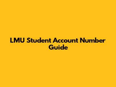 LMU Student Account Number Guide