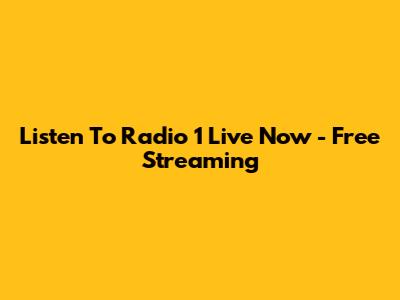 Listen To Radio 1 Live Now - Free Streaming