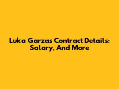 Luka Garza's Contract Details: Salary, And More