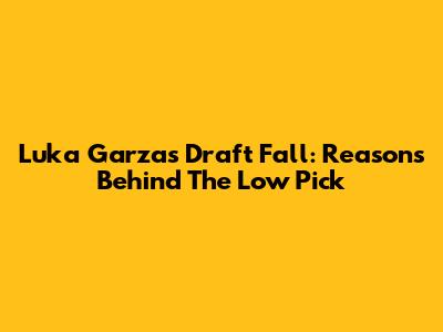 Luka Garza's Draft Fall: Reasons Behind The Low Pick