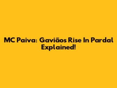 MC Paiva: Gavião's Rise In Pardal Explained!