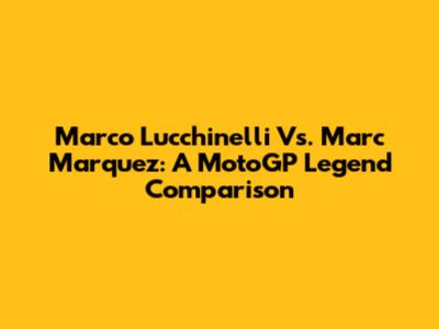 Marco Lucchinelli Vs. Marc Marquez: A MotoGP Legend Comparison