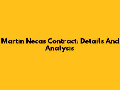 Martin Necas Contract: Details And Analysis