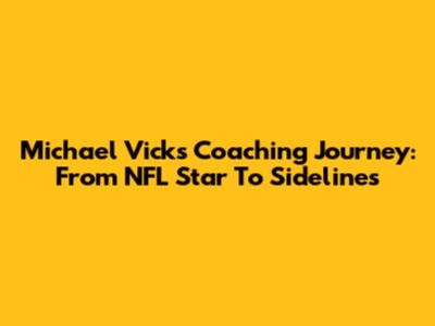Michael Vick's Coaching Journey: From NFL Star To Sidelines