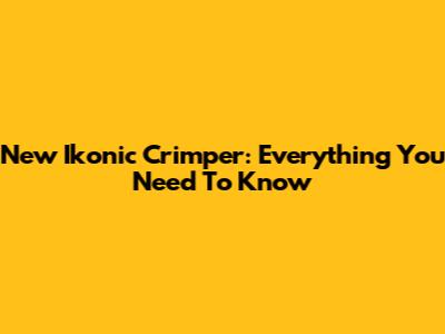 New Ikonic Crimper: Everything You Need To Know
