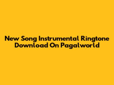 New Song Instrumental Ringtone Download On Pagalworld