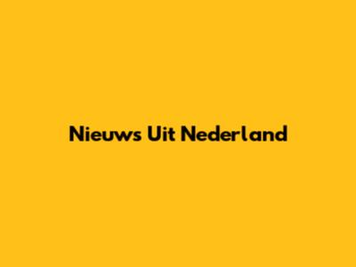 Nieuws Uit Nederland