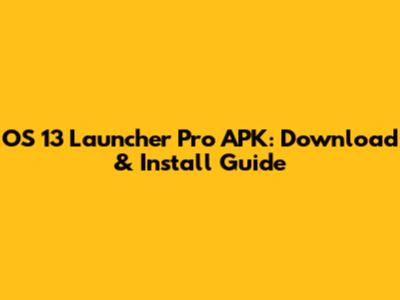 OS 13 Launcher Pro APK: Download & Install Guide