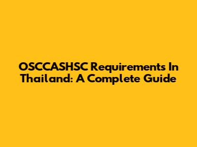 OSCCASHSC Requirements In Thailand: A Complete Guide