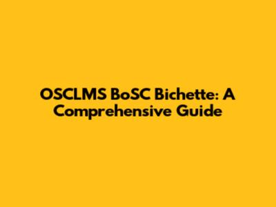 OSCLMS BoSC Bichette: A Comprehensive Guide