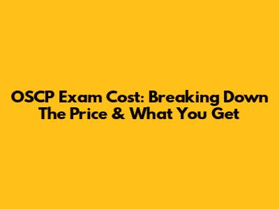 OSCP Exam Cost: Breaking Down The Price & What You Get