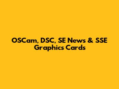 OSCam, DSC, SE News & SSE Graphics Cards