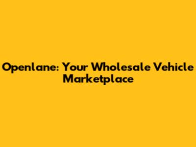 Openlane: Your Wholesale Vehicle Marketplace