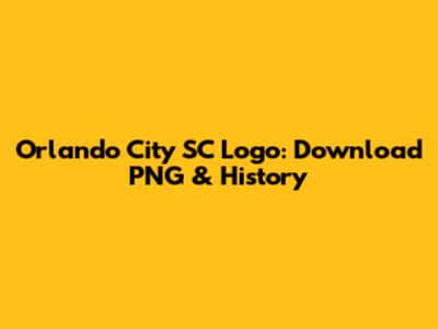 Orlando City SC Logo: Download PNG & History