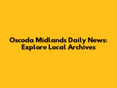 Oscoda Midland's Daily News: Explore Local Archives