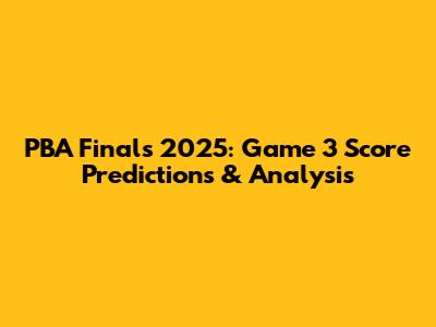 PBA Finals 2025: Game 3 Score Predictions & Analysis