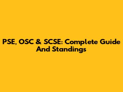 PSE, OSC & SCSE: Complete Guide And Standings