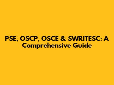 PSE, OSCP, OSCE & SWRITESC: A Comprehensive Guide