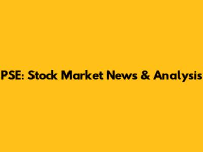 PSE: Stock Market News & Analysis