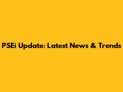 PSEi Update: Latest News & Trends