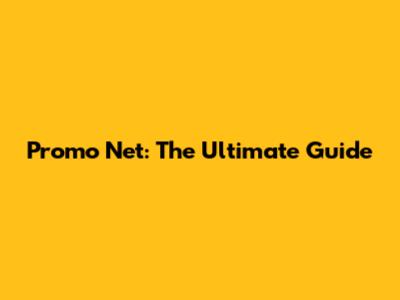 Promo Net: The Ultimate Guide
