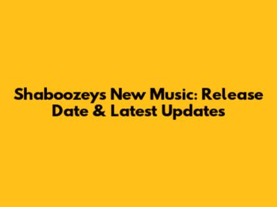 Shaboozey's New Music: Release Date & Latest Updates