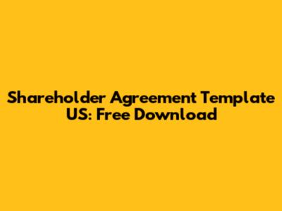 Shareholder Agreement Template US: Free Download