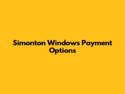 Simonton Windows Payment Options