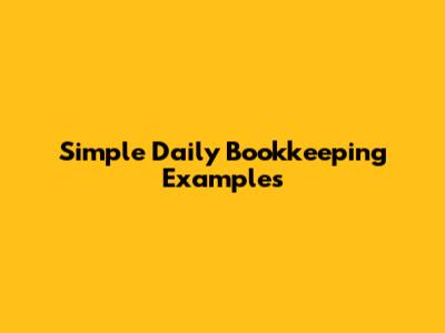 Simple Daily Bookkeeping Examples