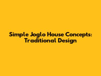 Simple Joglo House Concepts: Traditional Design