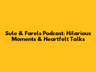 Sule & Farel's Podcast: Hilarious Moments & Heartfelt Talks