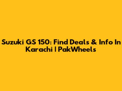 Suzuki GS 150: Find Deals & Info In Karachi | PakWheels