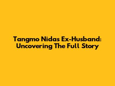 Tangmo Nida's Ex-Husband: Uncovering The Full Story